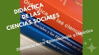 ✍🏻 Didáctica de las Ciencias Sociales 4 Epistemología y Didáctica educación cienciassociales [upl. by Yllaw]