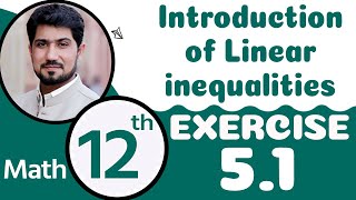 12th Class Math Chapter 5  FSc Math Part 2 Chapter 5  Introduction of Linear in Equalities [upl. by Eelrebmyk191]