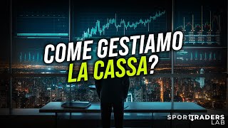 Money Management nel Trading Sportivo Come gestire la cassa [upl. by Ardekal68]