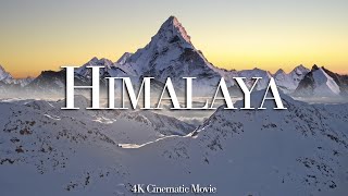 Himalaya — a 4K Cinematic Movie with Relaxing Music [upl. by Vance]