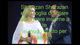 Al Bano amp Romina Power  Sharazan  TESTO [upl. by Oiramaj]