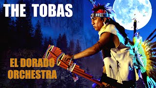 Tobas  Orchestra El Dorado 🇵🇪🦅 [upl. by Raeann]