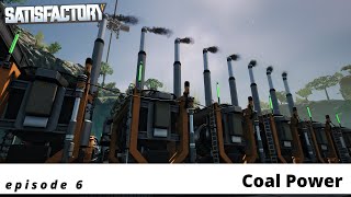 Satisfactory 06  Coal Power in Update 8 [upl. by Aneleve133]