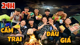 Anh Ba Phai  Thử Thách 24h Cắm Trại Đấu Giá  Hãy Chọn Giá Đúng ⛺ [upl. by Edaw]