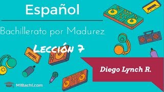 Lección 7  Español  Bachillerato por Madurez [upl. by Aerdno423]