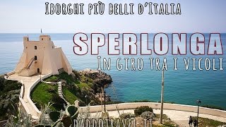 Sperlonga un giro tra i vicoli del borgo [upl. by Mcgaw92]