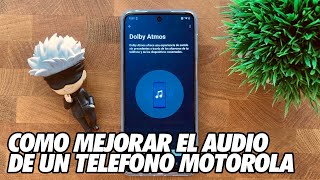 Como Mejorar el Sonido de un Telefono Motorola  Dolby Atmos Sonido Espacial [upl. by Flannery]