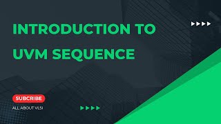 Introduction to UVM sequnce  UVM full course [upl. by Kwon175]