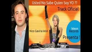 Track Oficial  Usted No sabe Quien Soy Yo Nicolas Gaviria [upl. by Manchester]