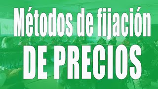 Métodos de fijación de precios marketing [upl. by Ecilahs]