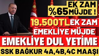 SSK BAĞKUR 4A4B4C EMEKLİYE AĞUSTOS MAAŞ ARTIŞI 19500TL YENİ EK ZAM MAAŞ TABLOSU EMEKLİ [upl. by Sleinad]