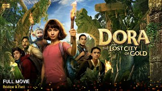 Dora And The Lost City of Gold Full Movie In English  Review amp Facts [upl. by Everson]