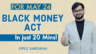 BLACK MONEY ACT  MAY 24 ONWARDS  CA Final  In Just 20 Mins [upl. by Atirres]