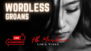 Wordless Groans  Hb Meskin Prod by Raspo BoyFifty [upl. by Magee13]