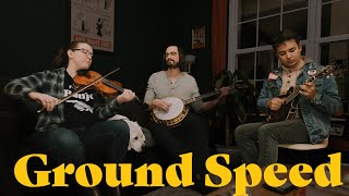 Ground Speed  feat Ellie Hakanson and Tristan Scroggins [upl. by Girhiny]