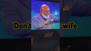 Td Jakes  Don’t hit your wife islam nazareth nature challenge drink cricket totalgaming [upl. by Nivrek]