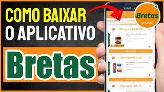 Bretas  Como Baixar e Usar o App Bretas no Celular [upl. by Anilys]