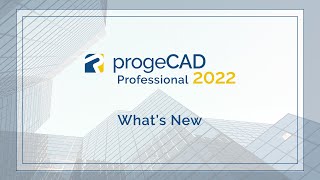 progeCAD 2022  Whats New [upl. by Olivia]