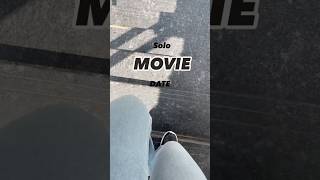 Solo Movie Date 🍿 [upl. by Yrennalf]