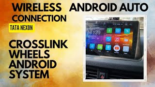 Crosslink Wheels Wireless Android Auto Connection  Tata Nexon 2022 [upl. by Sirac286]