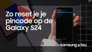 Hoe reset je je pincode op de Galaxy S24  Samsung amp You [upl. by Suisyola84]