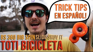 Trick Tips en Español  360 Backside Shuv It with Toti Bicicleta [upl. by Arda]