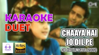 Chaaya Hai Jo Dil Pe  Dil Hai Tumhara 2002 Karaoke Duet  Preity Zinta amp Arjun Rampal [upl. by Jedidiah509]