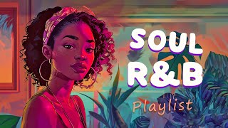 Soul rampb playlist  These songs remind you to love yourself  Neo soul rampb mix [upl. by Verdie]