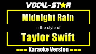 Midnight Rain Karaoke  Taylor Swift Karaoke Version [upl. by Anitniuq]