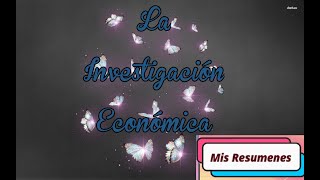 Teorías y Modelos Económicos Supuestos Investigación Económica Mis Resúmenes [upl. by Eterg]