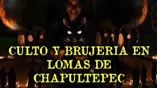 CULTOS Y BRUJERIA EN LOMAS DE CHAPULTEPEC CDMX [upl. by Eirahcaz]