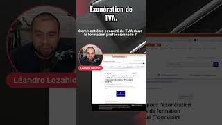 Comment être exonéré de TVA dans la formation professionnelle [upl. by Morette18]