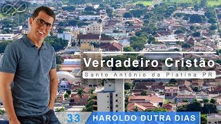 Haroldo Dutra Dias  quotVerdadeiro Cristãoquot  Santo Antônio da Platina PR  2018 [upl. by Cassil]