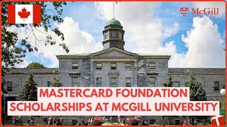 🇨🇦 CANADA FULL SCHOLARSHIP AT MCGILL UNIVERSITY 2025 BY MASTERCARD FOUNDATIONHOW TO APPLY👇👇 [upl. by Elocyn184]