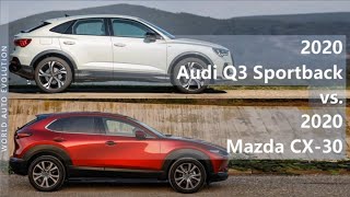 2020 Audi Q3 Sportback vs 2020 Mazda CX30 technical comparison [upl. by Ecienaj]