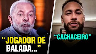 LULA ataca NEYMAR e causa P0LÊMICA COM SUPOSTA RESPOSTA DE NEYMAR [upl. by Retsev244]