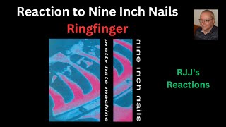 Reaction to Nine Inch Nails  Ringfinger [upl. by Yenttihw]