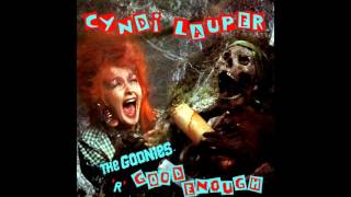 ♪ Cyndi Lauper  The Goonies R Good Enough Dub Version [upl. by Rebeka]