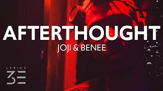 Joji amp BENEE  Afterthought Lyrics [upl. by Leivad]