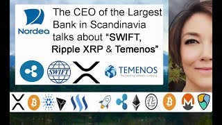 Nordea Bank CEO talks Ripple XRP SWIFT amp TEMENOS Binance gives to Japan amp 122 Growth XRP Sales [upl. by Converse]