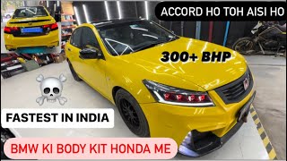 Fastest 300 Bhp Honda Accord Of India Reality Or Myth  🔥 [upl. by Rosenstein]