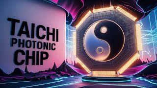 Taichi Photonic Chip to Revolutionise Large Scale AI Computing [upl. by Clayton]