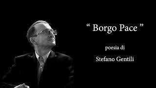 quotBorgo Pacequot poesia di Stefano Gentili [upl. by Sisak]