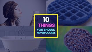 10 most inappropriate things that you should never google Warning Dont you regret [upl. by Frans]