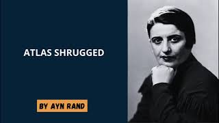 Ayn Rand  Atlas Shrugged [upl. by Aserehc]