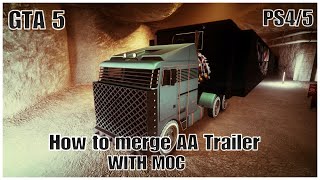 GTA5 SUPER EASY AND FAST SOLO AATRAILER TO MOC MERGE GLITCH STILL WORKING [upl. by Azarcon645]