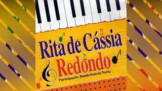 RITA DE CASSIA REDONDO E SOM DO NORTE  No vôo da asa branca com letra [upl. by Enella48]