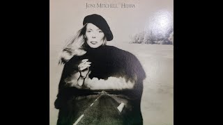 Joni Mitchell Hejira side 2 Original Vinyl Record Album 1976 [upl. by Cari]