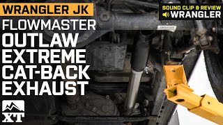 Jeep Wrangler JK Flowmaster Outlaw Extreme CatBack Exhaust Review amp Install [upl. by Carrel]