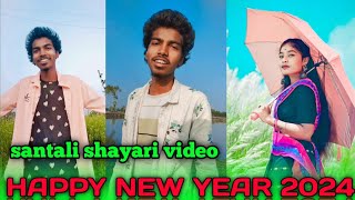 HAPPY NEW YEAR 2024  New Santali attitude shayari status video  santali shayari video  MST BOYHA [upl. by Warner]